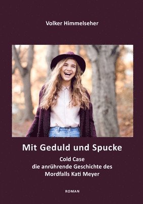 Volker Himmelseher - Mit Geduld und Spucke, Häftad