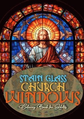 Monsoon Publishing - Church Windows Stain Glass Coloring Book for Adults, Häftad