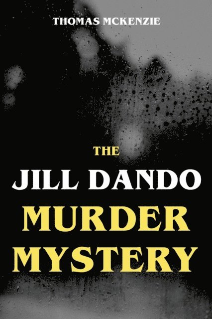 Thomas McKenzie - Jill Dando Murder Mystery, E-bok