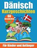 60 Kurzgeschichten auf Dnisch Ein zweisprachiges Buch auf Deutsch und Dnisch