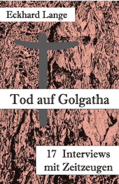 Eckhard Lange - Tod auf Golgatha, E-bok