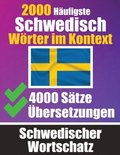 2000 Hufigste Schwedische Wrter im Kontext 4000 Stze mit bersetzung Ihr Leitfaden zu 2000 Wrtern