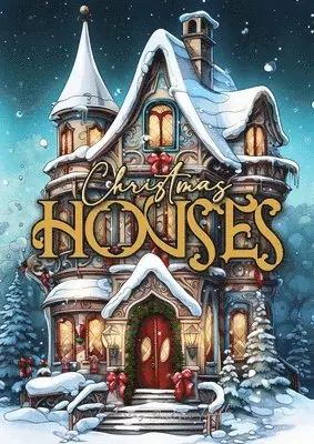 Christmas Houses Coloring Book for Adults