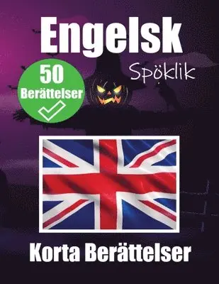 50 Kusliga Korta Berättelser på Engelska En Tvåspråkig Resa på Engelska och Svenska