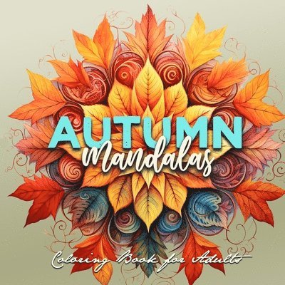Monsoon Publishing - Autumn Mandalas Coloring Book for Adults, Häftad