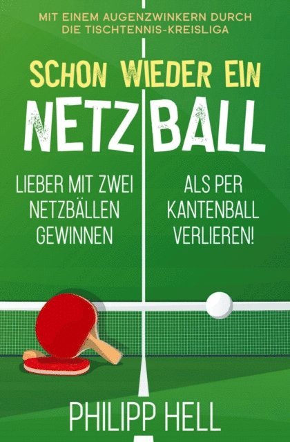 Philipp Hell - Schon wieder ein Netzball, E-bok. Tillgänglighet: Lägg i varukorg