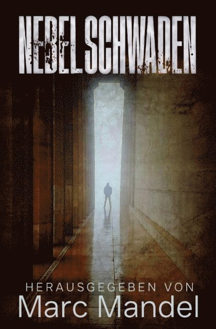 Claudia Traser, Rosa Pfeifer, Klaus Pfeifer, Ellen Eckhardt, Marc Mandel - Nebelschwaden, E-bok