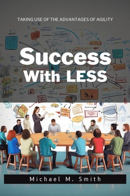 Michael M. Smith - Success With LESS, E-bok