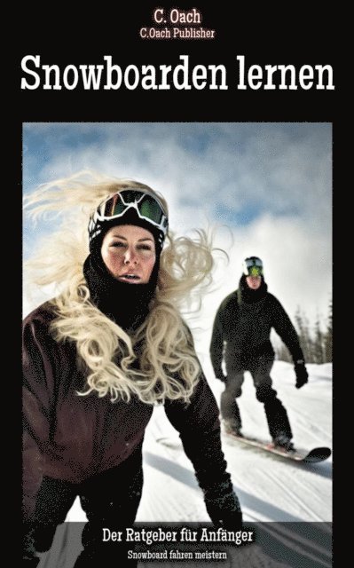 C. Oach - Snowboarden lernen, E-bok. Tillgänglighet: Lägg i varukorg