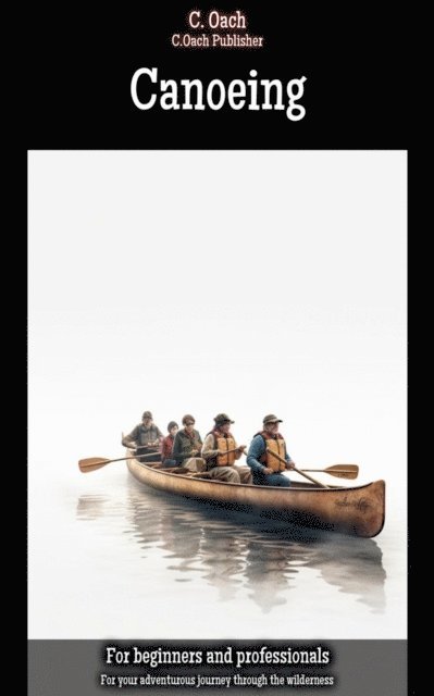 C. Oach - Canoeing, E-bok. Tillgänglighet: Lägg i varukorg