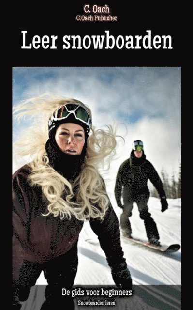 C. Oach - Leer snowboarden, E-bok. Tillgänglighet: Lägg i varukorg