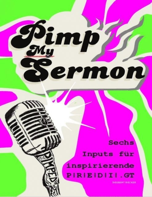 Siegbert Riecker - Pimp My Sermon, E-bok