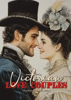 Victorian Love Couples Coloring Book for Adults