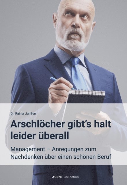 Rainer Janen - Arschlöcher gibt's halt leider überall, E-bok