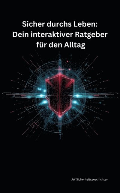 JW Sicherheitsgeschichten - Sicher durchs Leben, E-bok. Tillgänglighet: Lägg i varukorg