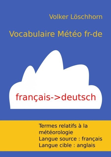 Volker Loschhorn - Vocabulaire Météo fr-de, E-bok. Tillgänglighet: Lägg i varukorg