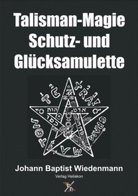 Talisman-Magie Schutz- und Glücksamulette