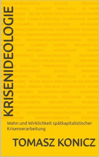 Tomasz Konicz - Krisenideologie, E-bok