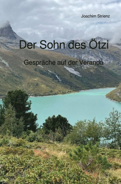 Joachim Strienz - Der Sohn des Ötzi, E-bok