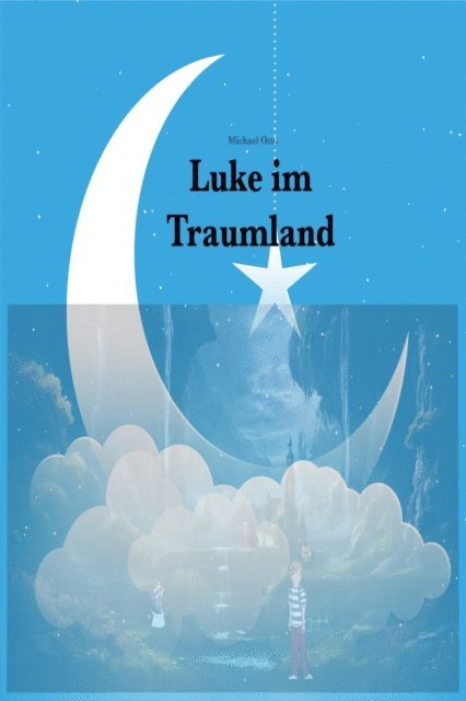 Michael Otto - Luke im Traumland, E-bok