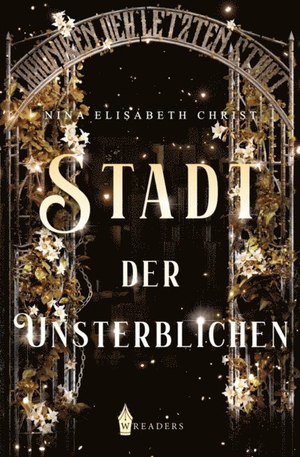 Nina Elisabeth Christ - Stadt der Unsterblichen, E-bok