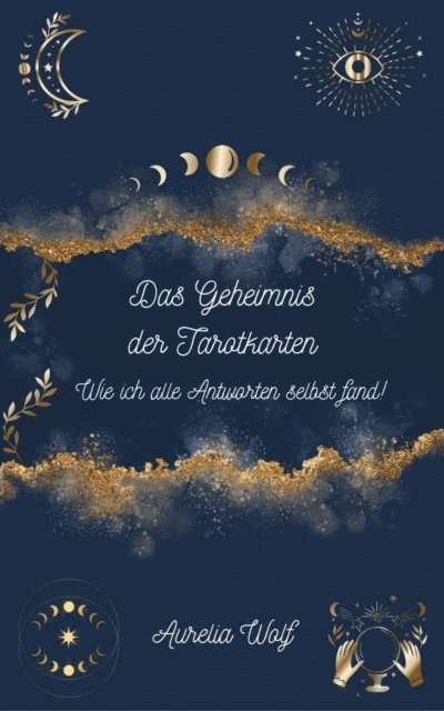 Aurelia Wolf - Das Geheimnis der Tarotkarten, E-bok. Tillgänglighet: Lägg i varukorg