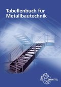 Tabellenbuch f�r Metallbautechnik