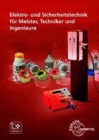 Matthias Link, Marc Hansmann, Florian Kraft, Florian Oebel, Thorsten Bauer - Elektro- und Sicherheitstechnik für Meister, Techniker und Ingenieure, Häftad