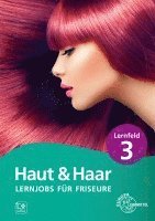 Magda-Lena Haas, Sylvia Weyrauch - Lernjobs für Friseure - Lernfeld 3, Häftad. Tillgänglighet: Lägg i varukorg