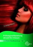 Prüfungsvorbereitung aktuell für Friseure Teil 2