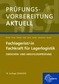 Pr�fungsvorbereitung aktuell - Fachlagerist/-in Fachkraft f�r Lagerlogistik