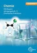 Chemie FOS Bayern Jahrgangsstufe 11 Chemisches Praktikum