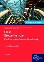 Karin Huse, Sabrina Thelen, Axel Meyer Gen. Potthoff, Kerstin Grebenstein-Heinrich, Felix Beckmann, Jeannette Trost, Stefan Sauthoff-Böttcher - Lernsituationen Fokus Einzelhandel, 1. Ausbildungsjahr, Häftad
