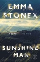 Emma Stonex - Sunshine Man, Inbunden