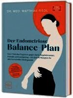 Matthias Riedl - Der Endometriose-Balance-Plan, Inbunden