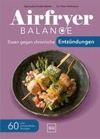 Agnieszka Peralta Martin, Peter Heilmeyer - Airfryer Balance - Essen gegen chronische Entzündungen, Inbunden