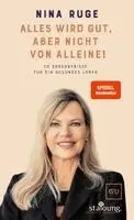Alles wird gut, aber nicht von alleine!