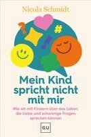 Nicola Schmidt - Mein Kind spricht nicht mit mir, Häftad
