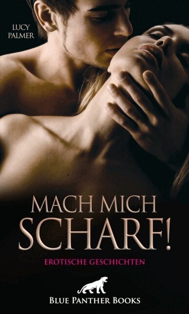 Lucy Palmer - Mach mich scharf! 10 Erotische Geschichten, E-bok. Tillgänglighet: Lägg i varukorg
