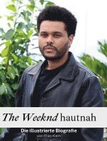 Elias Klein - The Weeknd hautnah, Inbunden. Tillgänglighet: Lägg i varukorg