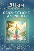 Julian Richter - Ganzheitliche Gesundheit, Häftad