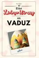 Tim Klein - Eine Liebeserklärung an Vaduz, Häftad. Tillgänglighet: Lägg i varukorg
