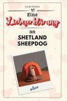 Sarah Schmitz - Eine Liebeserklärung an Shetland Sheepdog, Häftad