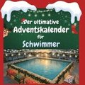Der ultimative Adventskalender f�r Schwimmer