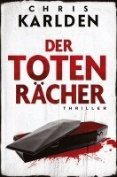 Chris Karlden - Der Totenrächer: Thriller, Häftad