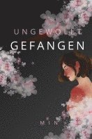Min - Ungewollt Gefangen, Häftad