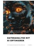 Datenanalyse mit KI optimieren