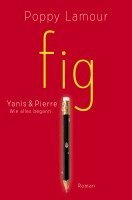 Poppy Lamour - fig - Yanis & Pierre, Häftad