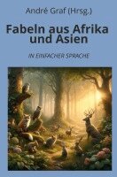 André Graf (Hrsg. - Fabeln aus Afrika und Asien: In Einfacher Sprache, Häftad. Tillgänglighet: Lägg i varukorg