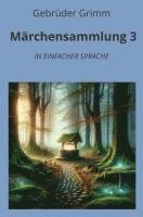 Gebrüder Grimm, André Graf - Märchensammlung 3: In Einfacher Sprache, Häftad